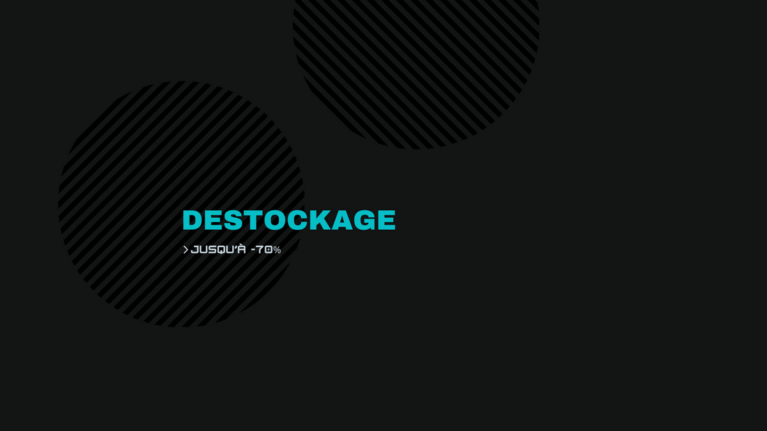 DESTOCKAGE !